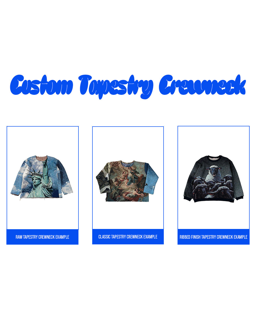 CUSTOM TAPESTRY CREWNECK