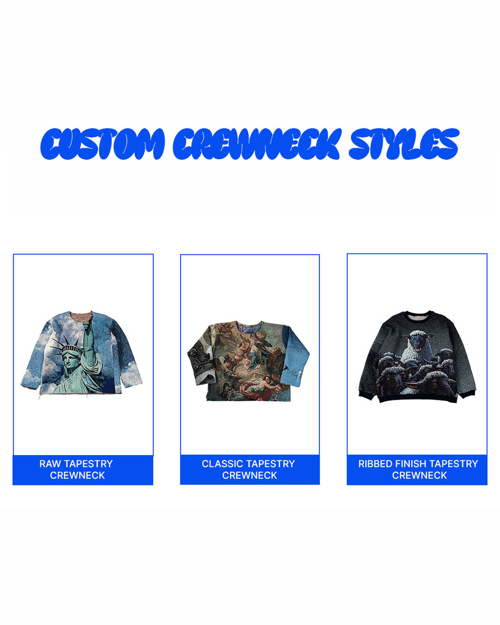 CUSTOM TAPESTRY CREWNECK